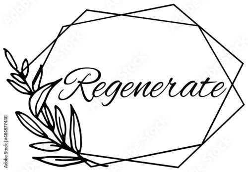 Regenerate, the believer in Christ