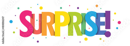 SURPRISE! bright vector typographic banner with colorful dots