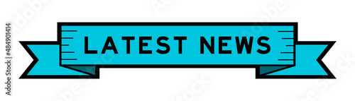 Ribbon label banner with word latest news in blue color on white background