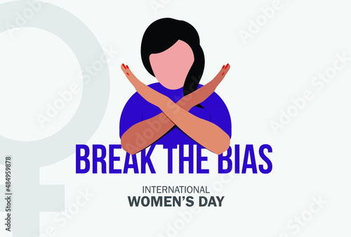 Break The Bias women's day 2022 concept. Celebrate women's achievement. Raise awareness against bias. Take action for equality.