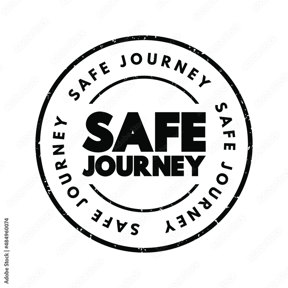 Safe Journey text stamp, concept background