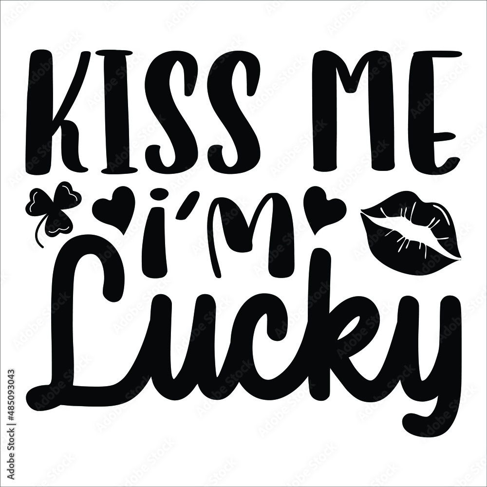Kiss me lucky, Patrick's Day Vector Illustration with Four Leaf Clover | Green Saint Patrick's Day Design Funny