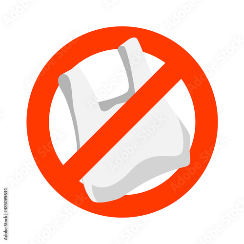 Prohibition sign of disposable cellophane and polythene bag. Pollution problem concept. Say no to plastic bag poster. Vector illustration.