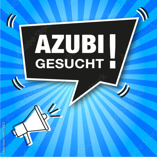 Moderne Anzeige im Comic-Style. Sprechblase mit Text, Azubi Gesucht!