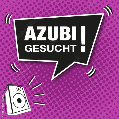 Moderne Anzeige im Comic-Style. Sprechblase mit Text, Azubi Gesucht!