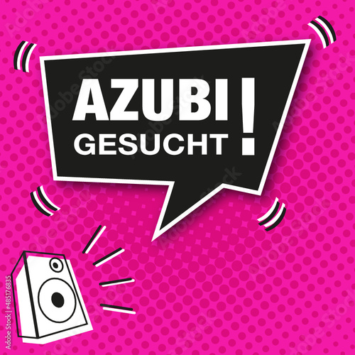 Moderne Anzeige im Comic-Style. Sprechblase mit Text, Azubi Gesucht!