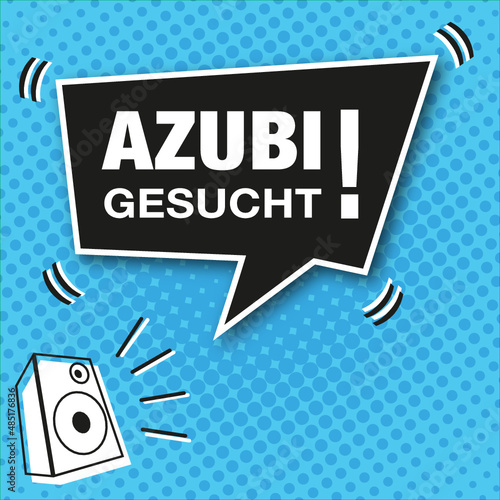 Moderne Anzeige im Comic-Style. Sprechblase mit Text, Azubi Gesucht!