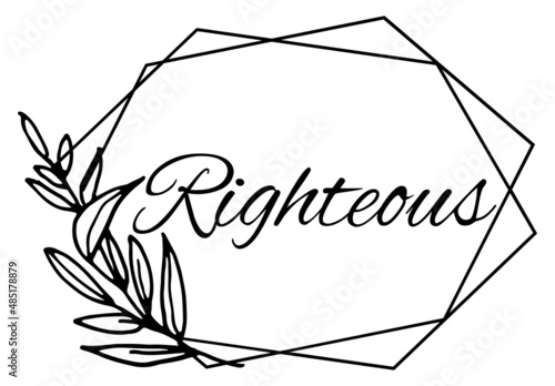 Righteous, the believer in Christ