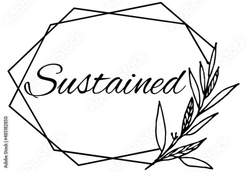 Sustained, the believer in Christ