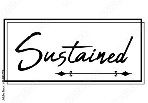 Sustained, the believer in Christ