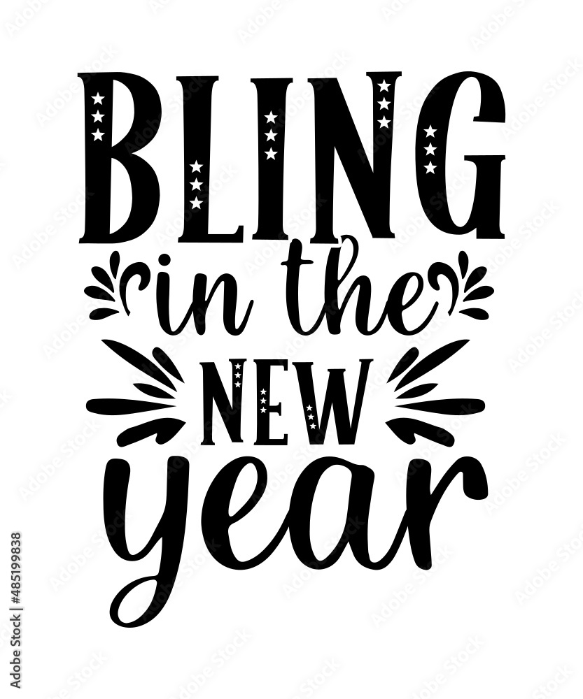 Fototapeta premium Happy New Year SVG Bundle - 100 Designs, New Year Gift, 2022 New Year Svg, Happy New Year SVG Bundle Cut Files, Hello 2022 Svg, New Year Decoration, New Year Sign, Silhouette Cricut, Printable Vector,