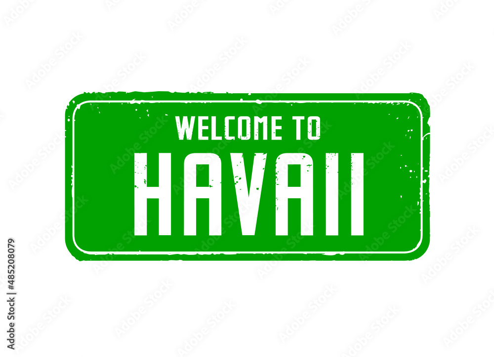 WELCOME TO HAVAII. Green stamp and banner. Vector Illustration.. WELCOME TO HAVAII. Green stamp and banner. Vector Illustration..