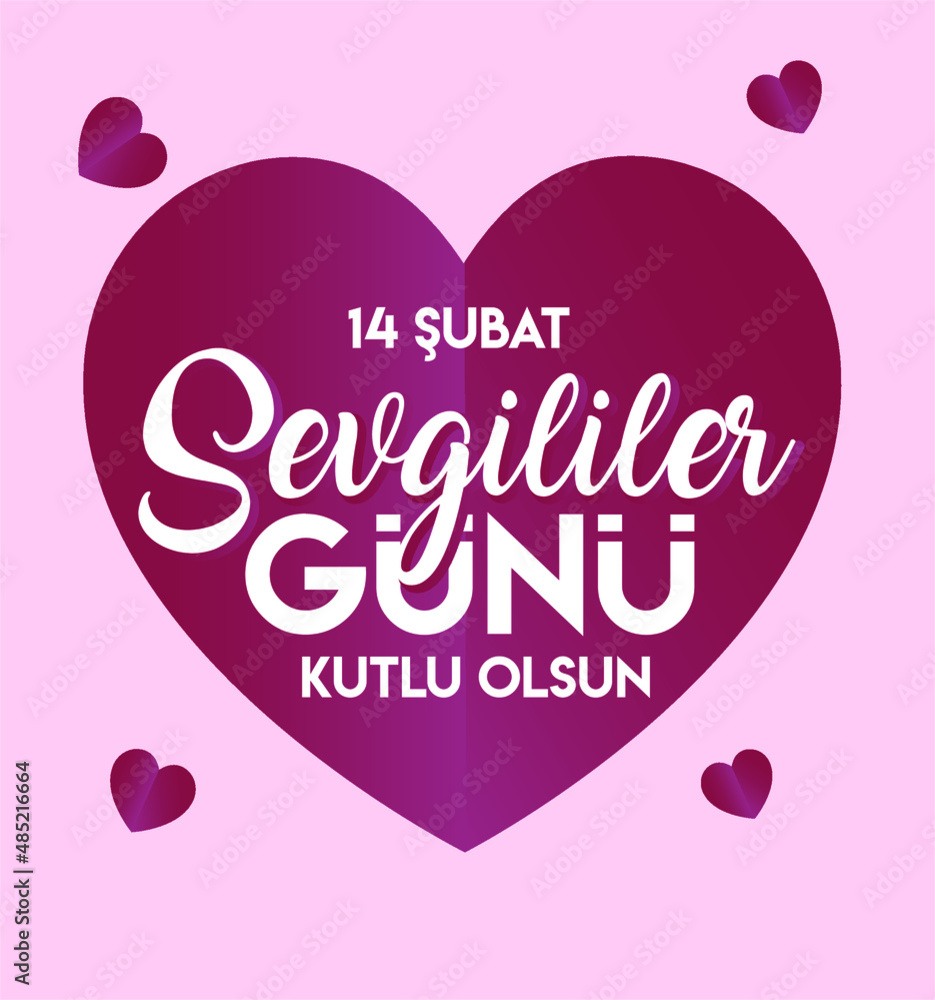 14 February Valentine's Day Celebration (Turkish - 14 Subat Sevgililer Gununuz Kutlu Olsun) wishes, billboard, social media card design.	