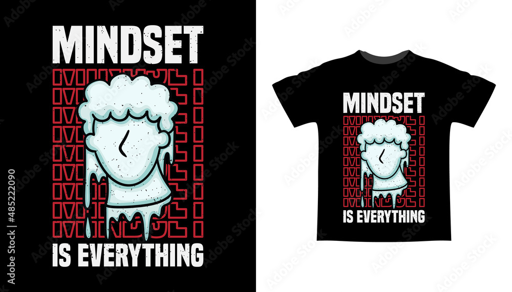 Mindset is everything typography t shirt design