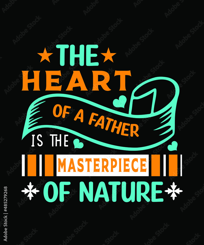 Fototapeta premium Father's Day T-Shirt, Unisex, 100% Typography, Vector graphic for t-shirt and print design. Greeting card, Poster, Mug Design.