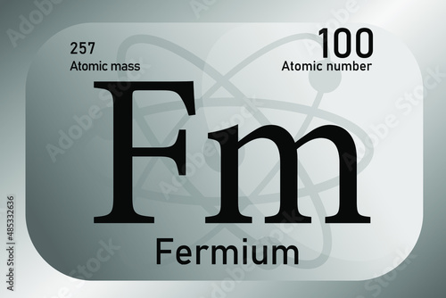 Vector illustration of a sign, symbol of the Fermium atom, an element of the periodic table.