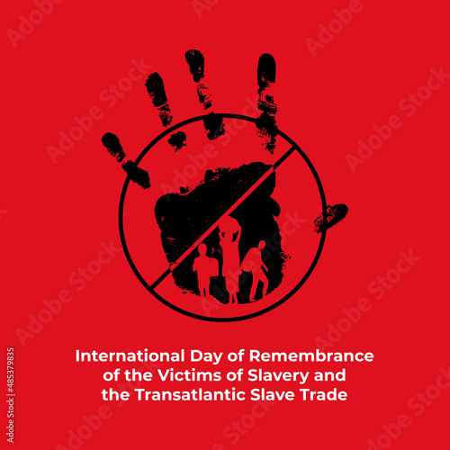 Vector illustration of International Day of Remembrance of the victims of slavery and the Transatlantic slave