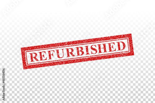 Vector realistic isolated red rubber stamp of Refurbished on the transparent background.