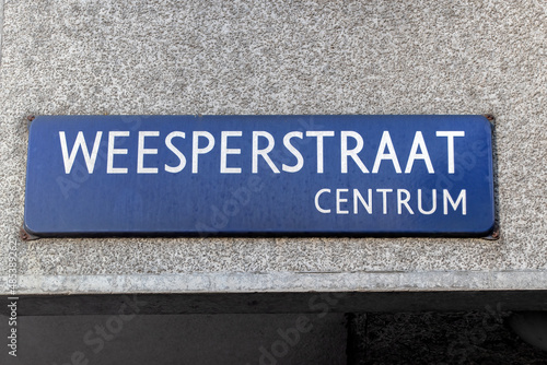 Street Sign Weesperstraat At Amsterdam The Netherlands 28-1-2022