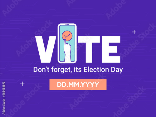 Vote, Don't Forget Election Day Font With Online Voting In Smartphone On Violet Background.