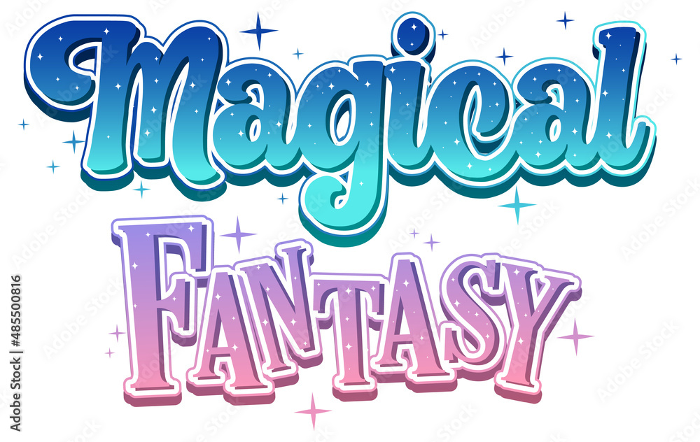 Magical Fantasy text word in cartoon style Magical Fantasy text word in cartoon style