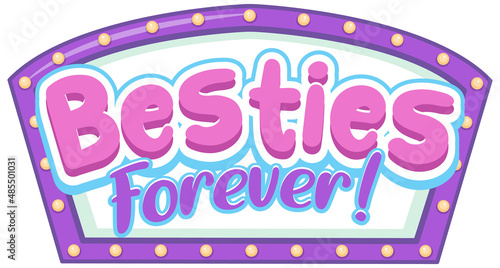 Besties forever on retro light banner