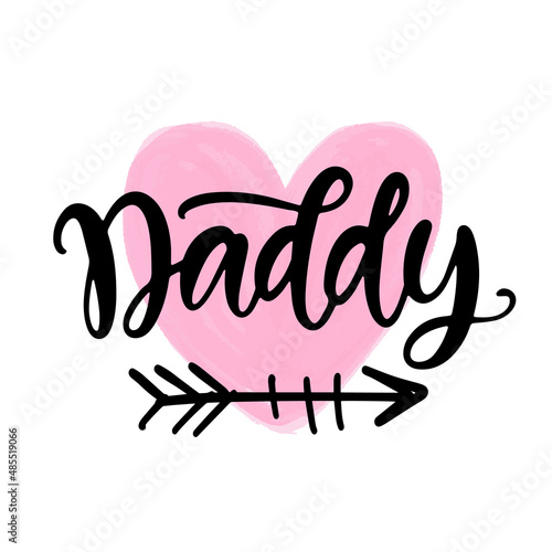 Daddy heart shape hand lettered quote