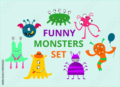 Children's vector funny set of cartoon monsters. Cheerful, smiling, crazy. Horns, many legs, many eyes, Hat, balloon. Eps print for t shirt, label, card