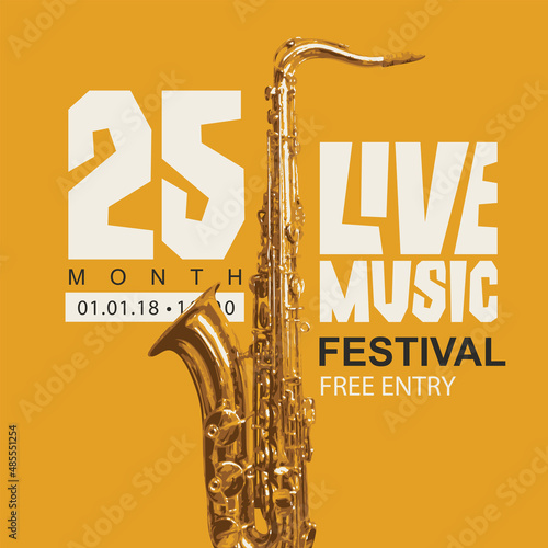 Wallpaper Mural Vector playbill or poster for a live music festival with a realistic golden saxophone and inscriptions on a yellow background
