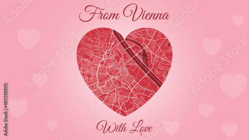 From Vienna with love card, city map in heart shape. Romantic city travel cityscape. Horizontal pink and red color vector illustration.