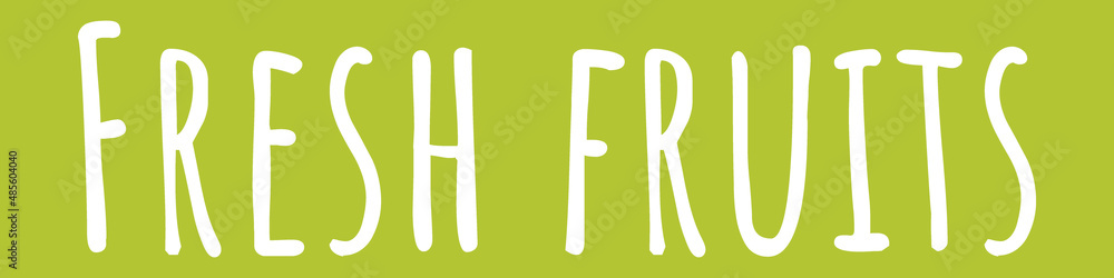 fresh fruit banner with green background fresh fruit banner with green background