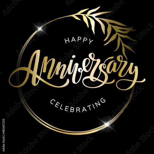 Happy anniversary golden sign with lettering and decorative branch on black background. Typography design. Greeting card.