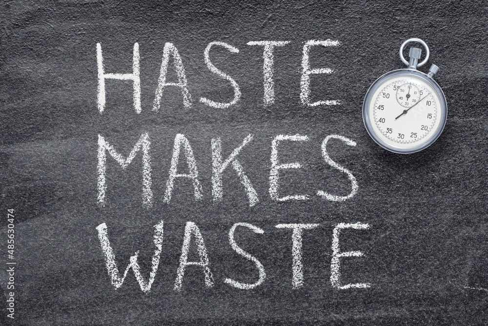 Φωτογραφία haste makes waste watch