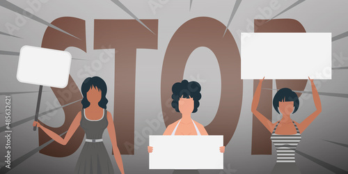 Girls with a banner in their hands against the background of the word STOP. The concept of expressing thoughts, dissatisfaction and protests. Vector illustration.