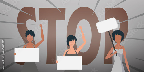 Girls with a banner in their hands against the background of the word STOP. The concept of expressing thoughts, dissatisfaction and protests. Vector illustration.