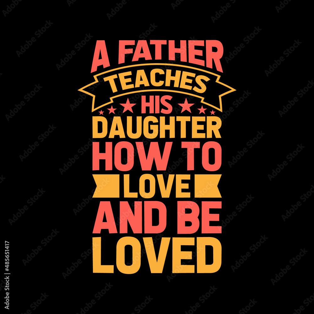 a father teaches his daughter how to,best dad t-shirt,fanny dad t-shirts,vintage dad shirts,new dad shirts,dad t-shirt,dad t-shirt
design,dad typography t-shirt design,typography t-shirt design,