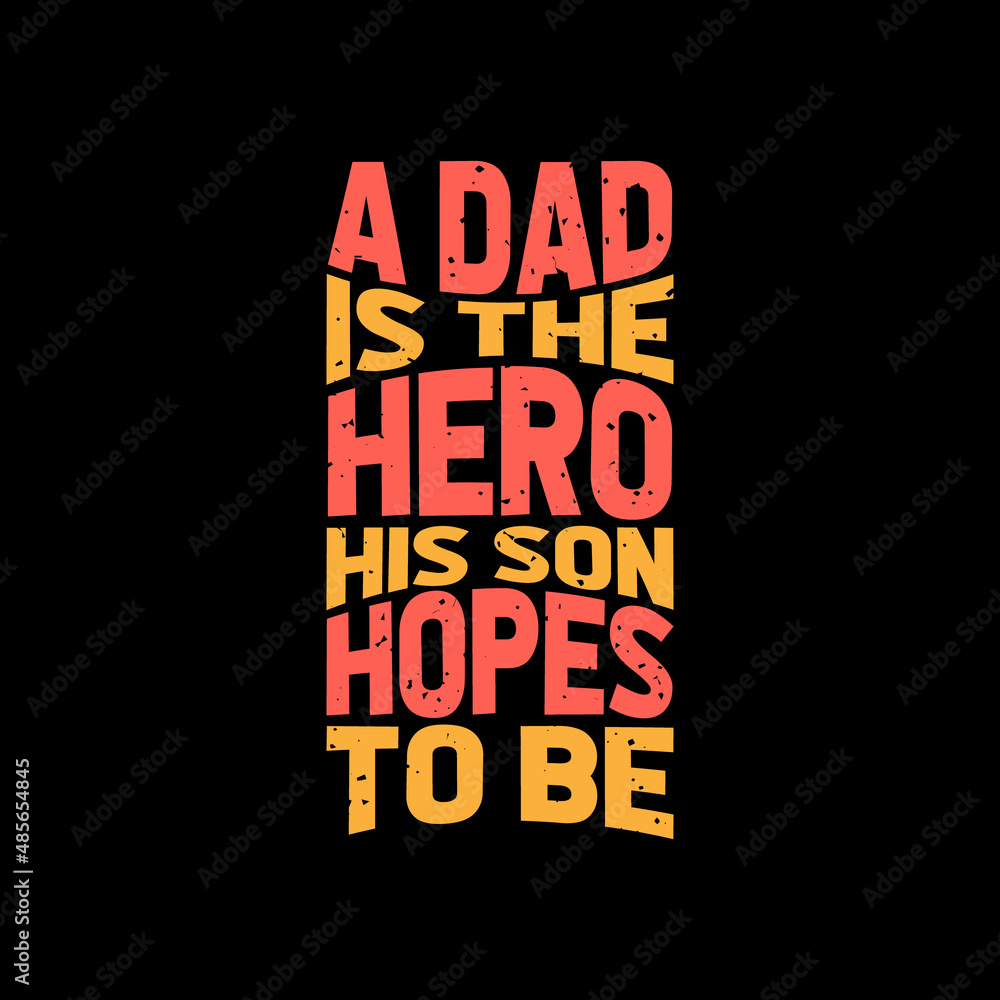 Obraz premium a dad is the hero his son hopes to be best dad t-shirt,fanny dad t-shirts,vintage dad shirts,new dad shirts,dad t-shirt,dad t-shirt design,