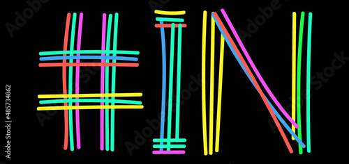 IN Hashtag. Isolate neon doodle lettering text from multi-colored curved neon lines like from a felt-tip pen, pensil. #IN is abbreviation for the US America state Indiana for banner, social network