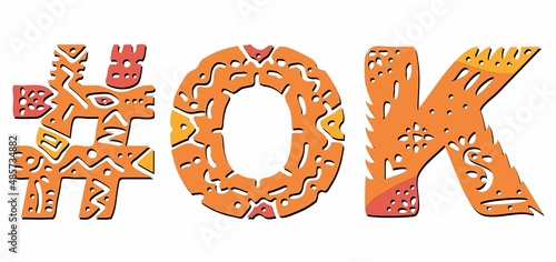 OK Hashtag. Isolated text with national ethnic ornament. Patterned Hashtag #OK is abbreviation for the US American state Oklahoma for print, clothing, t-shirt, poster, banner, flyer