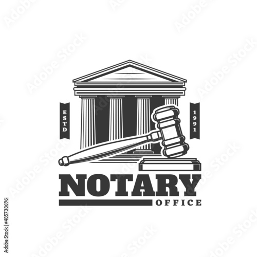 Notary office icon with judge gavel and lawyer court, legislation vector sign. Notary services of legal lawyer or law firm, juridical and jurisprudence in civil rights, law and juridical counselor