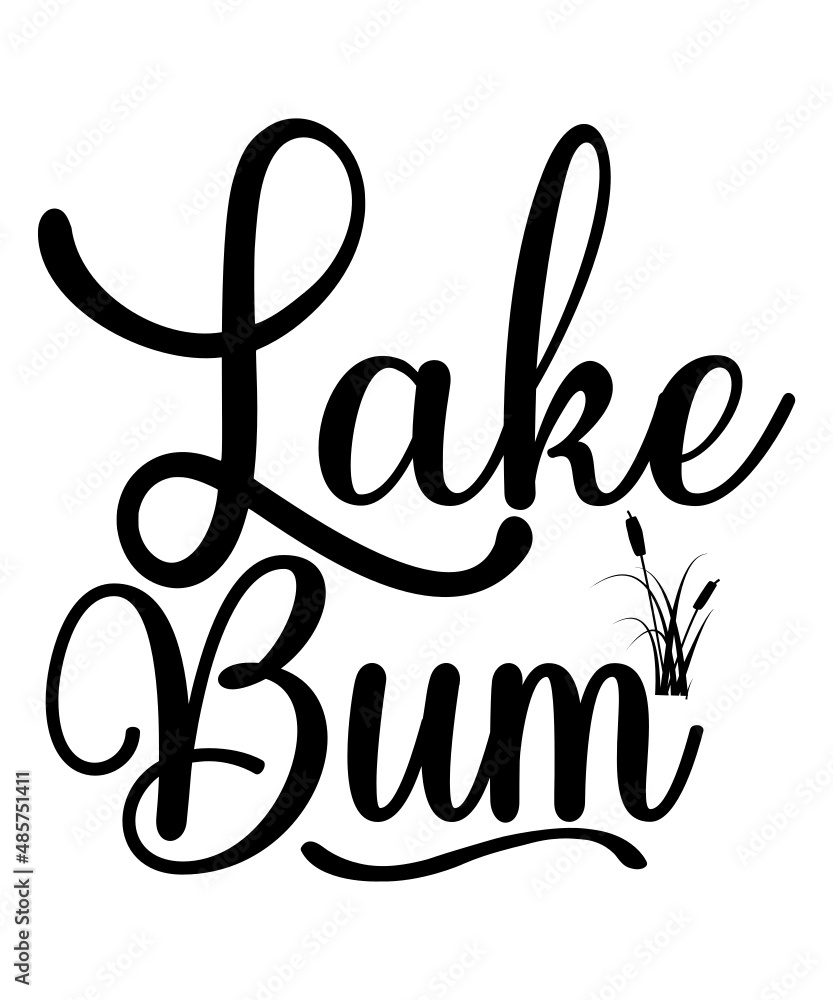 Obraz premium Lake SVG Bundle lake life svg quotes svg family svg Camping Svg fishing svg funny quotes svg lake house svg cut File Cricut Cameo