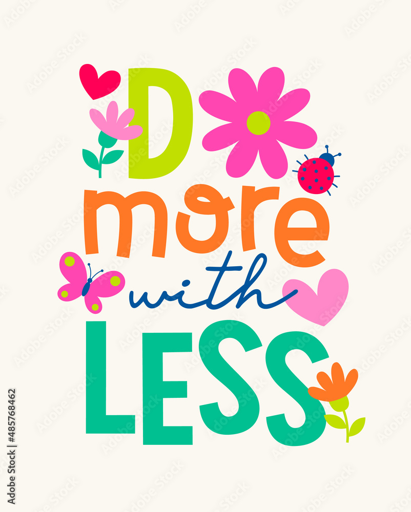 Obraz premium Positive quotes typography design with cute hand drawn flower illustration.