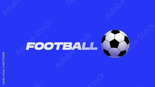kick the ball, blue solid background, with motion blur and fade in character with text – soccer. 2d animation intro for television or blog