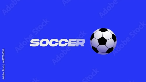 kick the ball, blue solid background, with motion blur and fade in character with text – soccer. 2d animation intro for television or blog