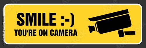 Smile you're on camera sign