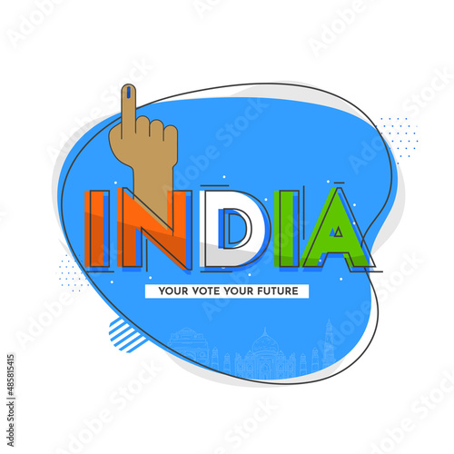 Tricolor India Font With Voting Mark Index Finger, Linear Famous Monument On Abstract Blue And White Background.