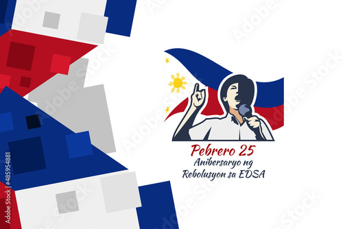 Translation: February 25. EDSA Revolution Anniversary. National day of Philippines Vector illustration. Suitable for greeting card, poster and banner. photo