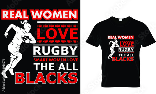 Real women love rugby smart women love the all blacks- Rugby T-Shirt.

