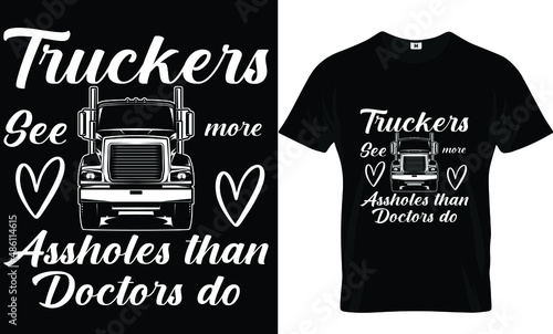 Truckers see more t-shirt design and template photo