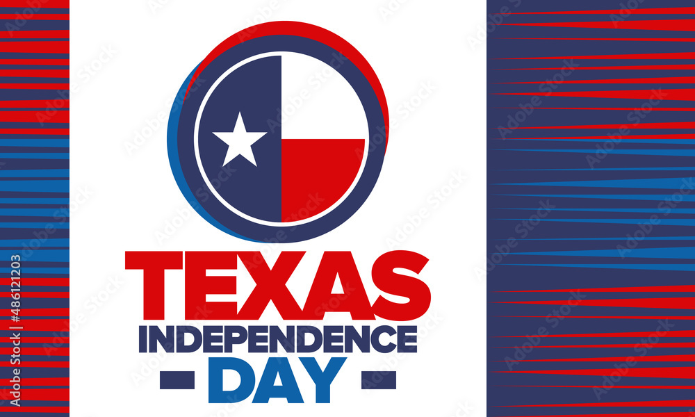 Texas Independence Day. Texas flag. Lone star flag. Freedom holiday in Unites States, celebrated annual in March. Patriotic vector poster. Creative illustration Texas Independence Day. Texas flag. Lone star flag. Freedom holiday in Unites States, celebrated annual in March. Patriotic vector poster. Creative illustration